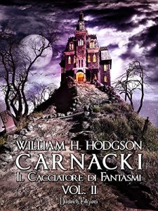 Baixar Carnacki – Il Cacciatore di Fantasmi Vol. II (Italian Edition) pdf, epub, eBook