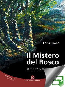 Baixar Il Mistero del Bosco: Il ritorno del Centauro pdf, epub, eBook