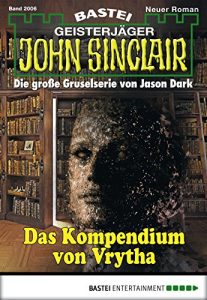 Baixar John Sinclair – Folge 2006: Das Kompendium von Vrytha (German Edition) pdf, epub, eBook
