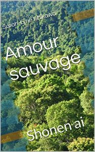Baixar Amour sauvage: Shonen ai (French Edition) pdf, epub, eBook