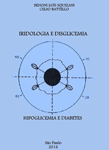 Baixar Iridologia e Disglicemia: Hipoglicemia e Diabetes pdf, epub, eBook