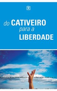 Baixar Do cativeiro para a liberdade pdf, epub, eBook