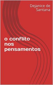 Baixar o conflito nos pensamentos pdf, epub, eBook