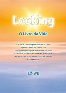Baixar Looking: O Livro da Vida  (Portuguese Edition) pdf, epub, eBook