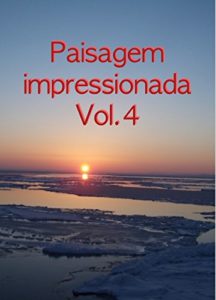 Baixar Paisagem impressionada Vol.4 pdf, epub, eBook