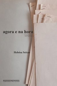 Baixar Agora e na hora: Romance pdf, epub, eBook