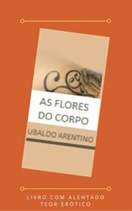 Baixar As Flores do Corpo pdf, epub, eBook