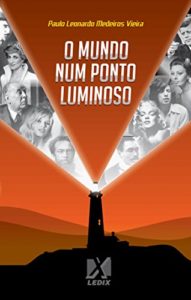 Baixar O mundo num ponto luminoso pdf, epub, eBook