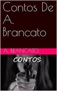 Baixar Contos De A. Brancato pdf, epub, eBook