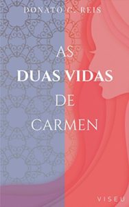 Baixar As duas vidas de Carmen pdf, epub, eBook