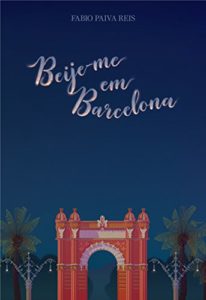 Baixar Beije-me em Barcelona pdf, epub, eBook