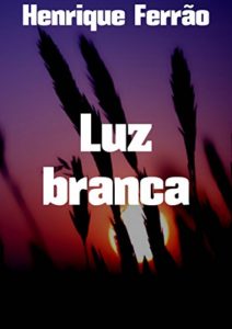 Baixar Luz branca pdf, epub, eBook