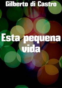 Baixar Esta pequena vida pdf, epub, eBook