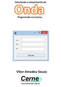 Baixar Calculando o comprimento de Onda Programado no Lazarus pdf, epub, eBook
