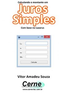 Baixar Calculando o montante em Juros Simples Com base no Lazarus pdf, epub, eBook
