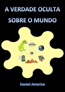 Baixar A VERDADE OCULTA SOBRE O MUNDO pdf, epub, eBook