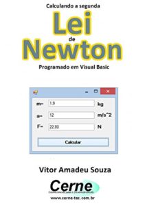 Baixar Calculando a segunda Lei  de Newton Programado em Visual Basic pdf, epub, eBook