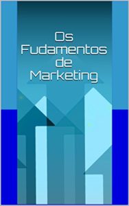 Baixar Os Fudamentos de Marketing pdf, epub, eBook