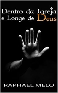 Baixar Dentro da Igreja e Longe de Deus pdf, epub, eBook