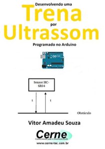 Baixar Desenvolvendo uma  Trena por Ultrassom Programado no Arduino pdf, epub, eBook