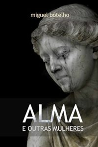 Baixar Alma e Outras Mulheres pdf, epub, eBook