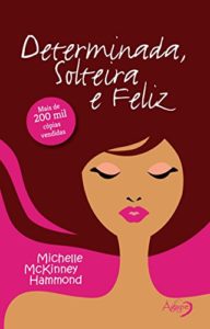 Baixar Determinada, solteira e feliz pdf, epub, eBook
