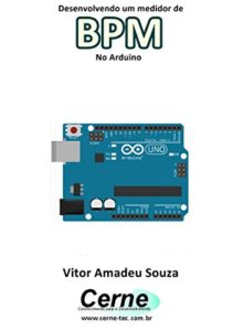 Baixar Desenvolvendo um medidor de  BPM No Arduino pdf, epub, eBook
