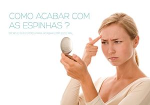 Baixar Como acabar com as espinhas pdf, epub, eBook