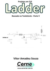 Baixar Projetos em CLP  Ladder Baseado no TwidoSuite Parte V pdf, epub, eBook