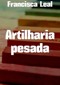 Baixar Artilharia pesada pdf, epub, eBook