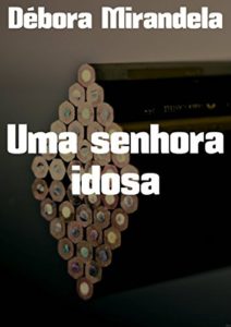 Baixar Uma senhora idosa pdf, epub, eBook