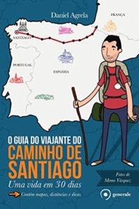 Baixar O guia do viajante do Caminho de Santiago: Uma vida em 30 dias pdf, epub, eBook