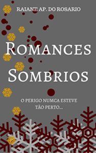 Baixar romances sombrios: Romances sombrios vol.1 pdf, epub, eBook