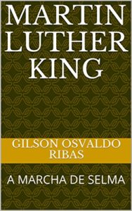 Baixar MARTIN LUTHER KING: A MARCHA DE SELMA pdf, epub, eBook