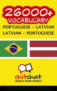 Baixar 26000+ Portuguese – Latvian Latvian – Portuguese Vocabulary pdf, epub, eBook