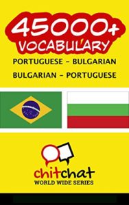 Baixar 45000+ Portuguese – Bulgarian Bulgarian – Portuguese Vocabulary pdf, epub, eBook