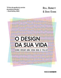 Baixar O design da sua vida: Como criar uma vida boa e feliz (Pitch Deck) pdf, epub, eBook