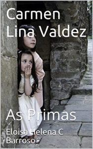 Baixar Carmen Lina Valdez: As Primas pdf, epub, eBook