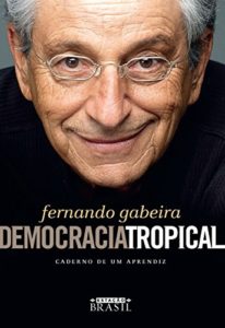 Baixar Democracia tropical: Caderno de um aprendiz pdf, epub, eBook