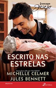Baixar Escrito nas estrelas: Harlequin Desejo – ed. 254 pdf, epub, eBook