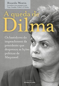 Baixar A queda de Dilma pdf, epub, eBook