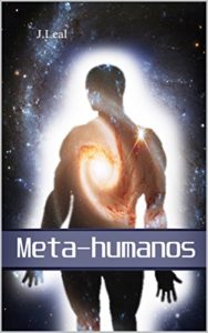 Baixar J.Leal- Meta-humanos pdf, epub, eBook