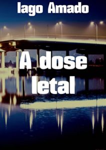 Baixar A dose letal pdf, epub, eBook