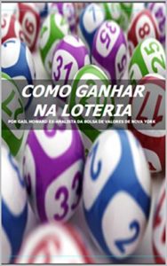 Baixar Como Ganhar Na Loteria Usando Sistemas – Gail Howard pdf, epub, eBook