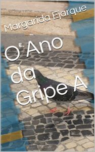 Baixar O Ano da Gripe A pdf, epub, eBook