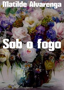 Baixar Sob o fogo pdf, epub, eBook
