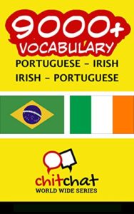 Baixar 9000+ Portuguese – Irish Irish – Portuguese Vocabulary pdf, epub, eBook