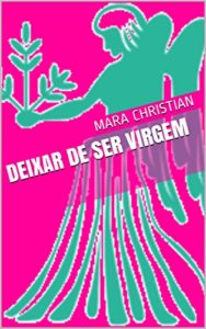 Baixar Deixar de ser virgem pdf, epub, eBook