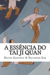 Baixar A Essencia do Taijiquan pdf, epub, eBook