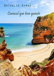 Baixar Caracol que teve quente pdf, epub, eBook